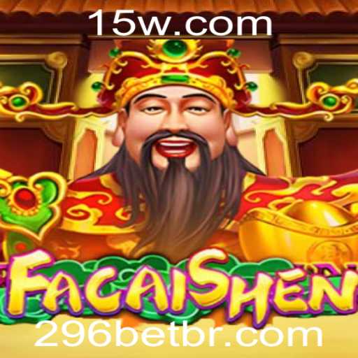 Descubra a Emoção do Jogo FaCaiShen no 296bet
